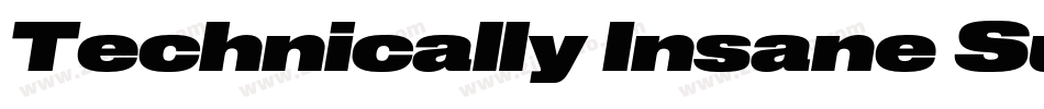 Technically Insane Superitalic字体转换